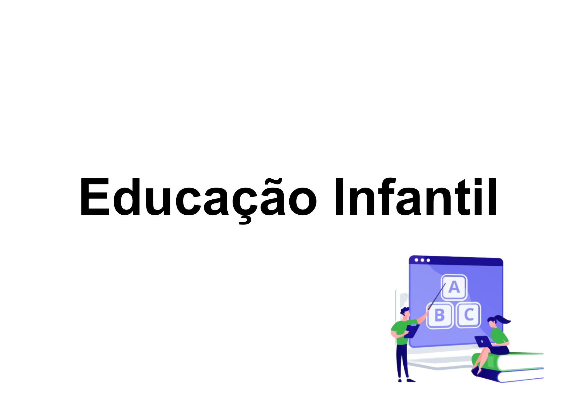 017777 - Educação Infantil - 2024/2:Licenciatura em Pedagogia e Educação Profissional e Tecnológica, Licenciatura, 4º Período, Turno EAD (2024)