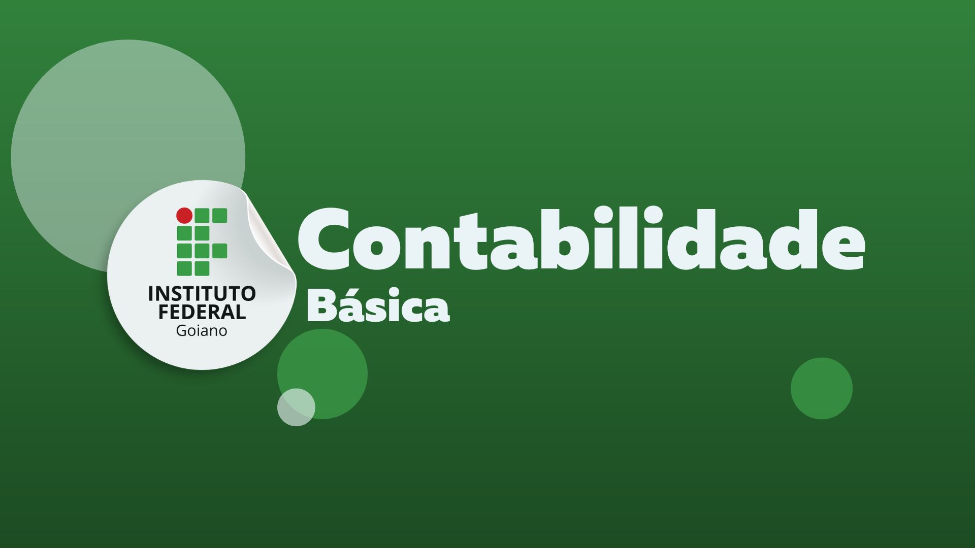 020172 - Contabilidade Básica - 2025/1:Técnico em Administração, Subsequente, 1º Período, Turno EAD (2025)