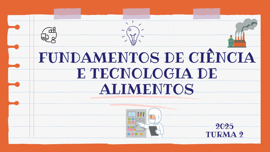 020522 - [MO.ALEAD1] Fundamentos de Ciência e Tecnologia de Alimentos - 2025/1:Técnico em Alimentos, Técnico Concomitante, 1º Período, Turno EAD (2025)
