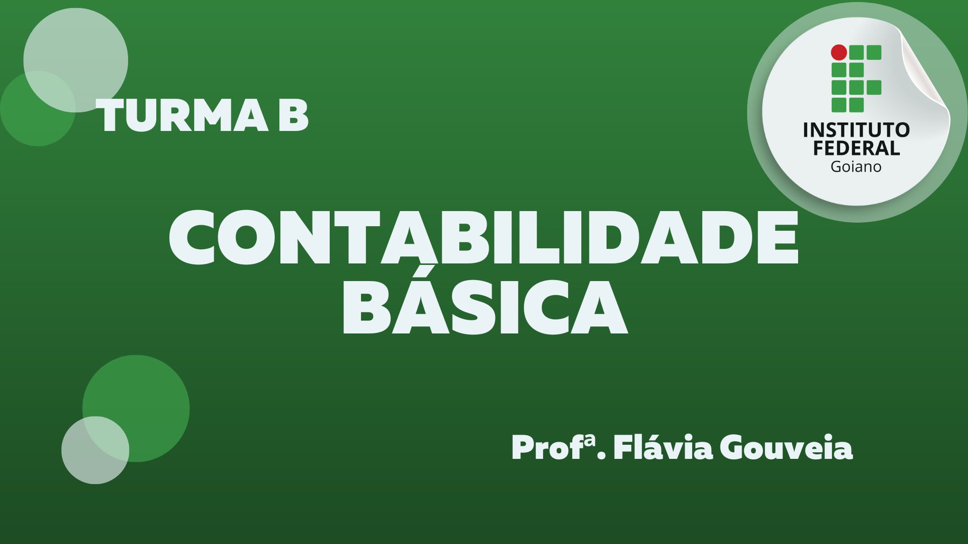 024806 - Contabilidade Básica - 2025/2:Técnico em Administração, Subsequente, 1º Período, Turno EAD (2025)