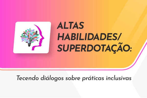 025542 - Fundamentos e Políticas de Educação Especial para AH/SD - 2025/2:Altas Habilidades e Superdotação: Formação docente para práticas educacionais inclusivas, FIC, 1º Período, Matriz 519, Turno EAD (2025)