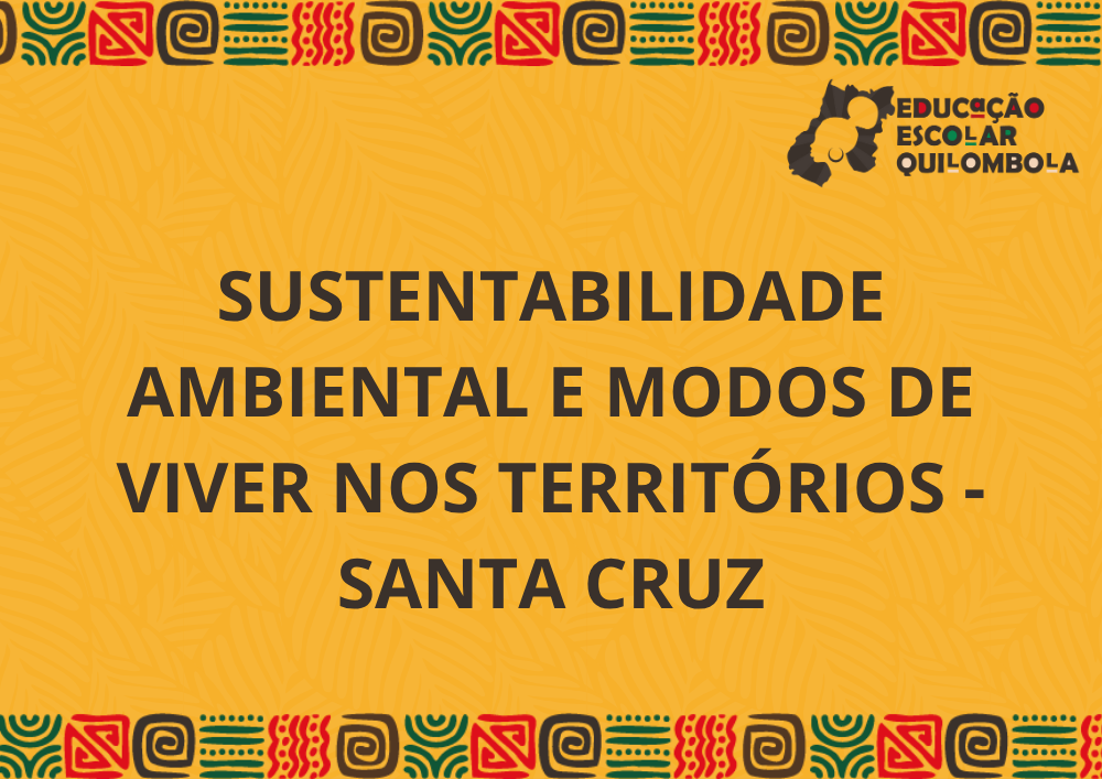 025866 - Sustentabilidade ambiental e modos de viver nos territórios - 2025/2:Aperfeiçoamento em educação escolar quilombola: formação de gestores e docentes para educação das relações étnico-raciais no âmbito das comunidades quilombolas de Goiás [PROEX 