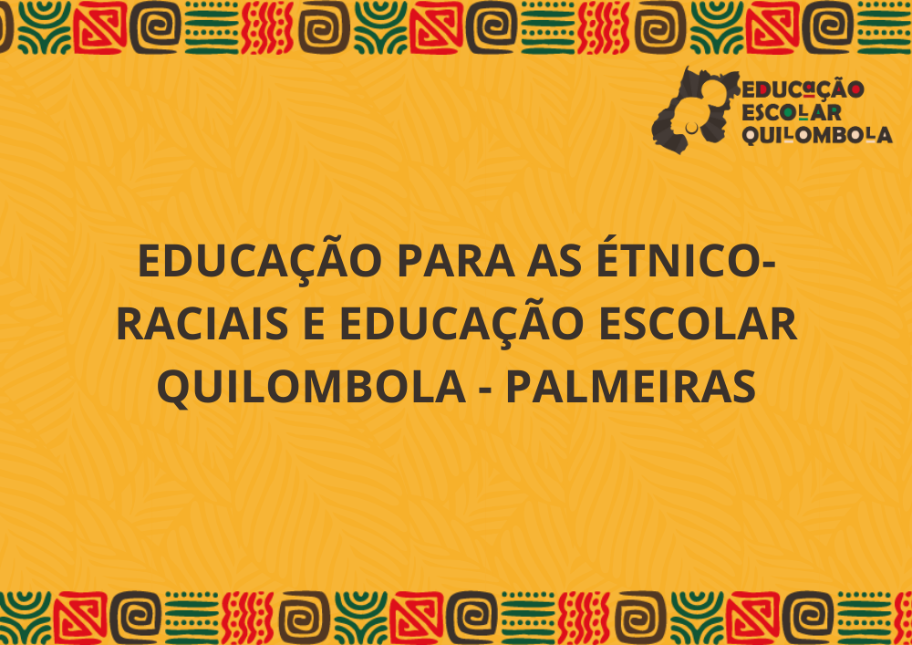 025874 - Educação para as relações étnico-raciais e educação escolar quilombola - 2025/2:Aperfeiçoamento em educação escolar quilombola: formação de gestores e docentes para educação das relações étnico-raciais no âmbito das comunidades quilombolas de Go