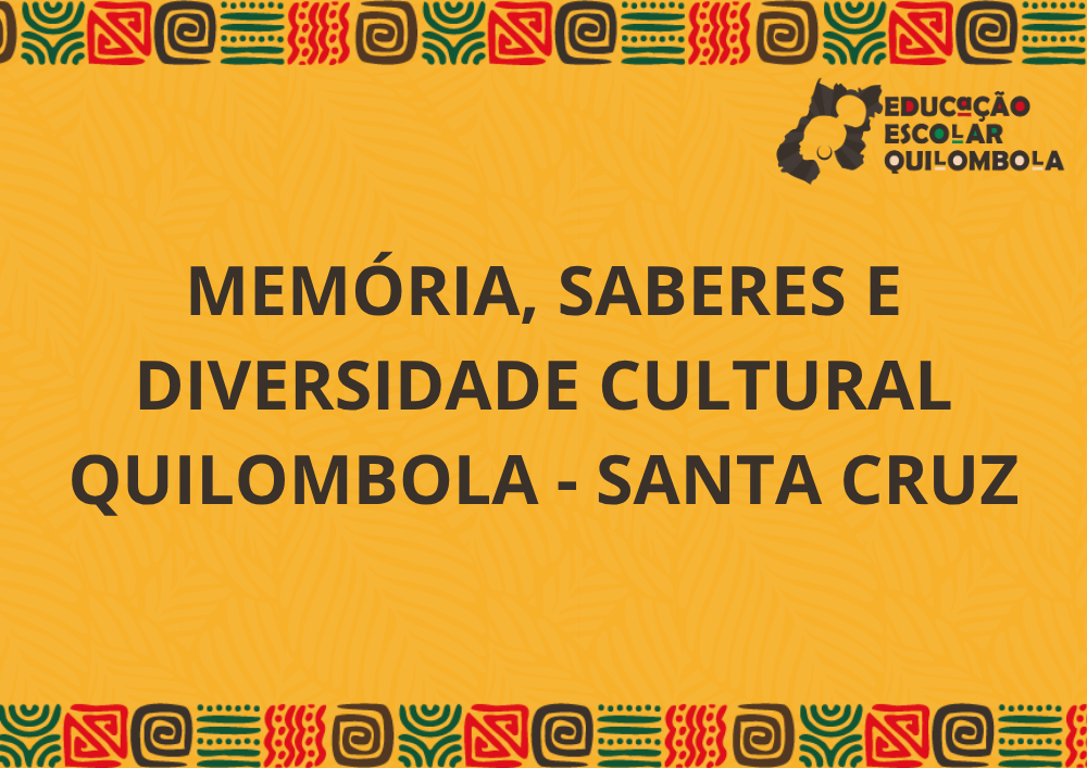 025864 - Memória, saberes e diversidade cultural quilombola - 2025/2:Aperfeiçoamento em educação escolar quilombola: formação de gestores e docentes para educação das relações étnico-raciais no âmbito das comunidades quilombolas de Goiás [PROEX - EEQ - M
