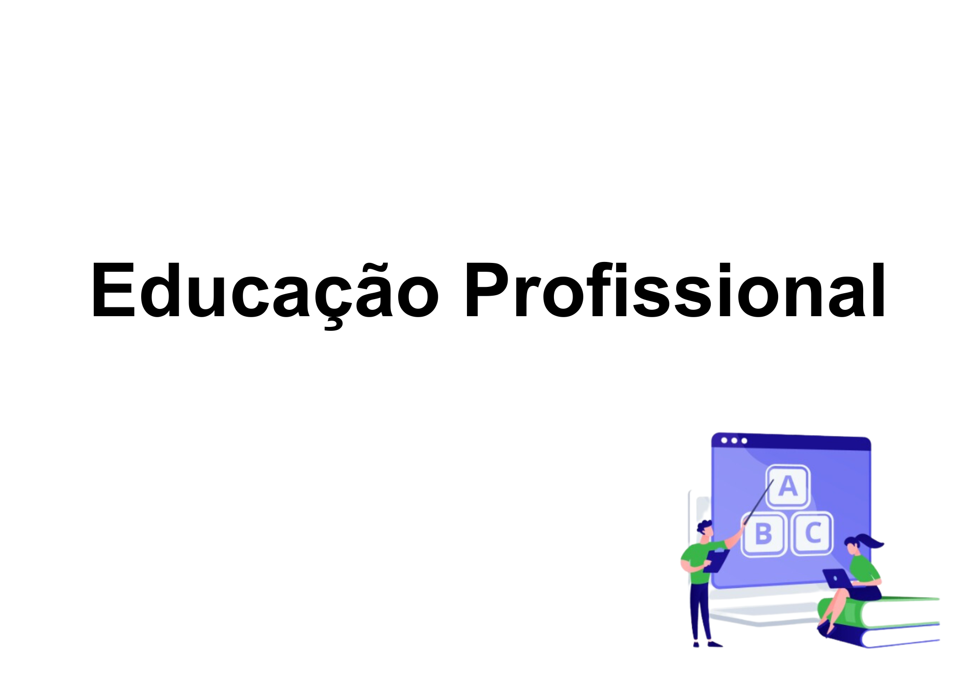 Educação Profissional