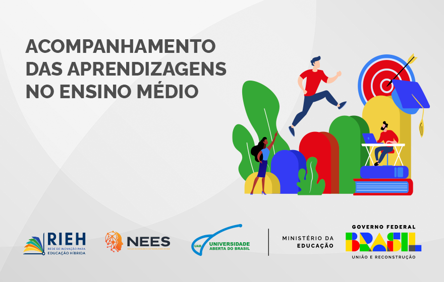 030249 - Oficina: Estratégias para o acompanhamento das aprendizagens no Ensino Médio - 2025/2:Pós-Graduação EAD de Gestão de Escolas Públicas de Ensino Médio (GEPEM), Especialização, 2º Período, Matriz 544, Turno EAD (2025)