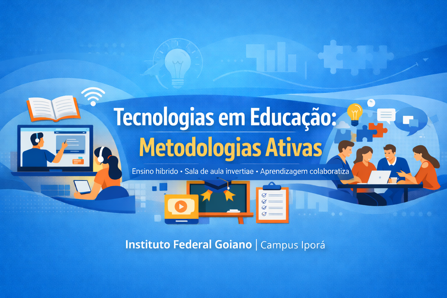 031525 - Tecnologias em educação: metodologias ativas - 2026/1:Especialização em Educação, Cidadania e Cibercultura, Especialização, 1º Período, Matriz 433, Turno EAD (2026)