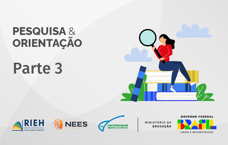 032837 - Pesquisa e Orientação (parte 3) - 2026/2:Pós-Graduação EAD de Gestão de Escolas Públicas de Ensino Médio (GEPEM), Especialização, 2º Período, Matriz 544, Turno EAD (2026)