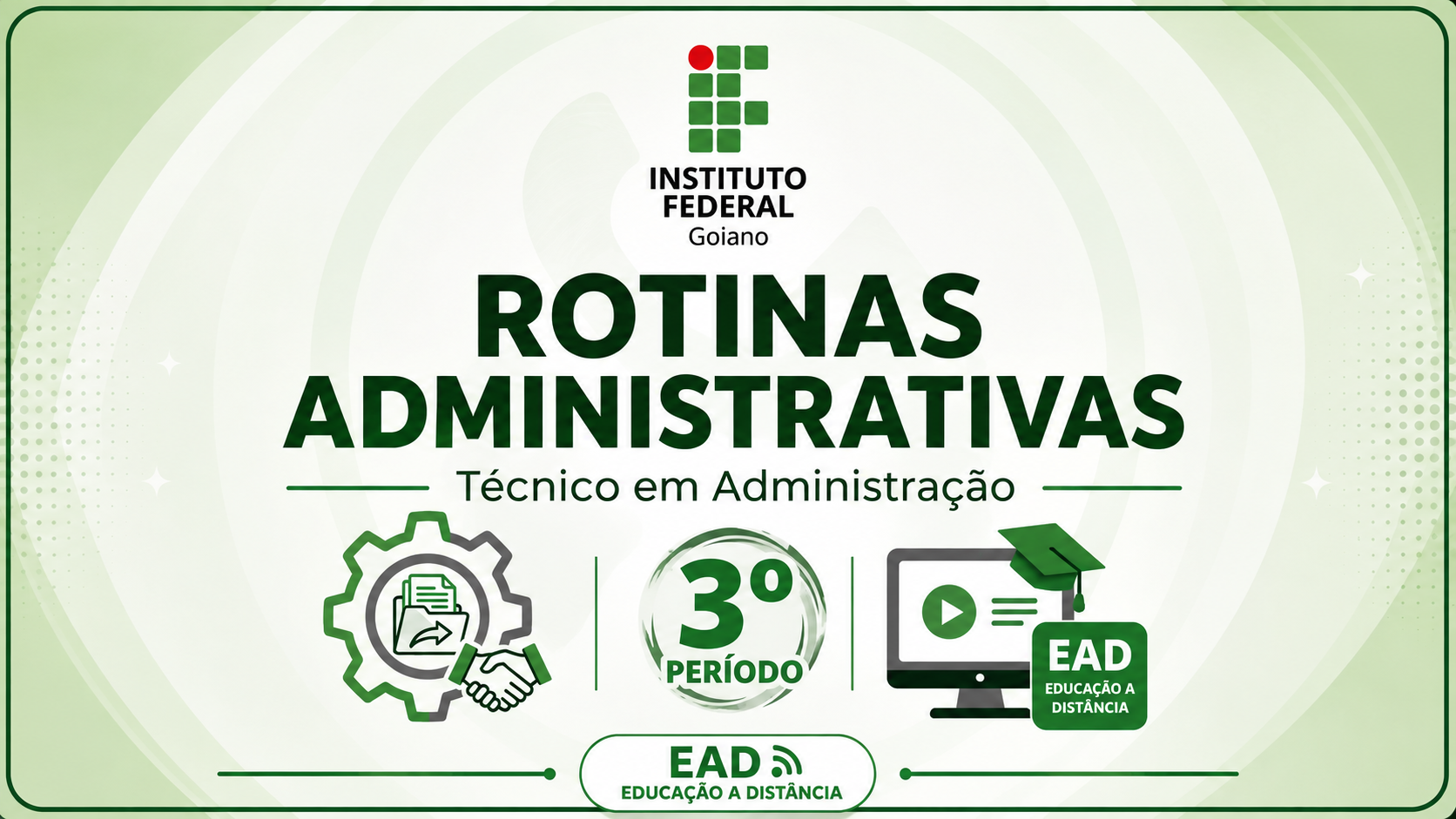 033301 - Rotinas Administrativas - 2026/2:Técnico em Administração, Subsequente, 3º Período, Matriz 559, Turno EAD (2026)