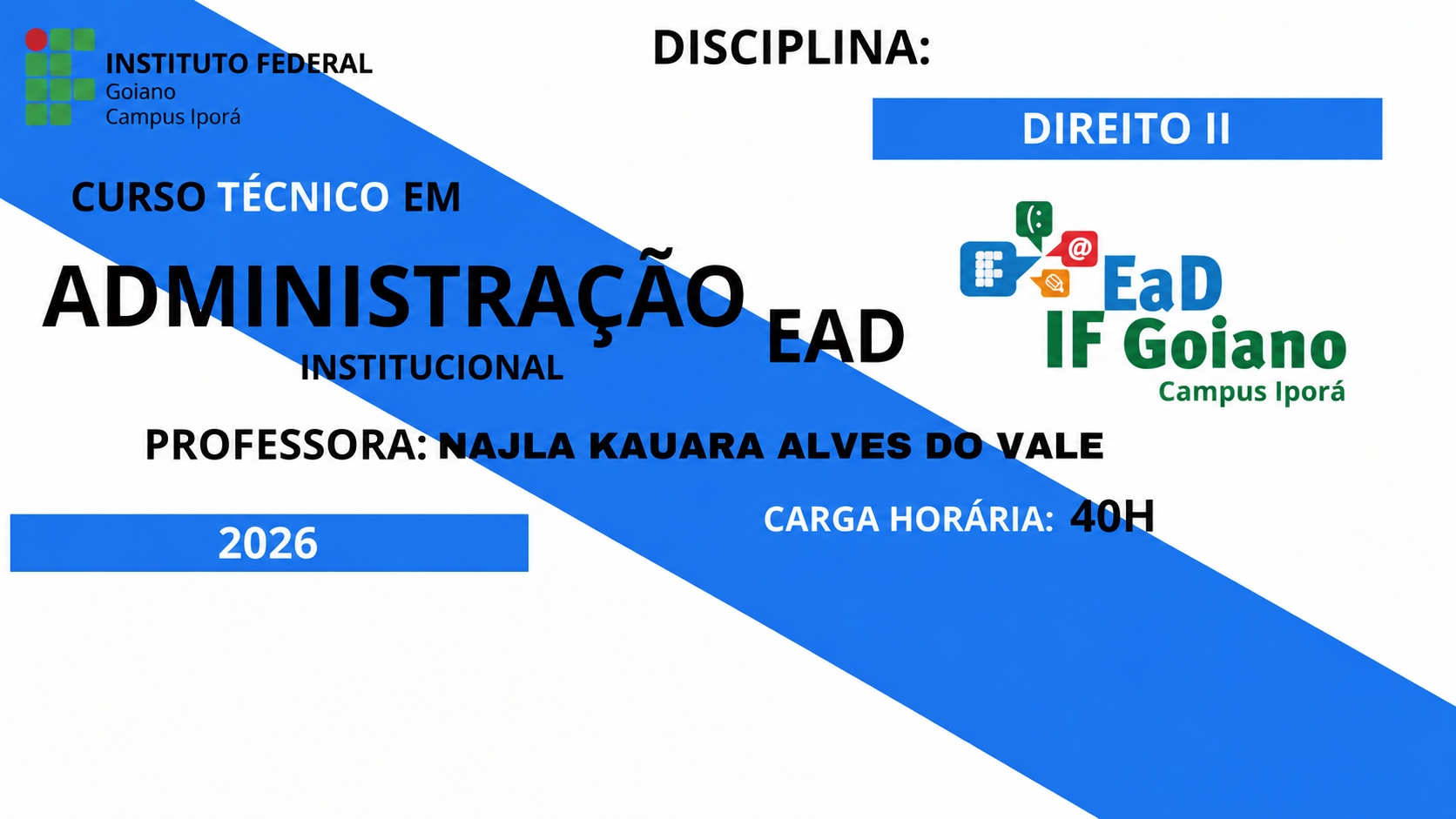 007702 - Direito II - 2023/2:Técnico em Administração Concomitante, Técnico Concomitante, 4º Período, Turno EAD (2023)